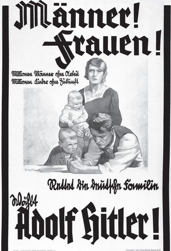 1932 Nazi election poster showing a struggling family, with text reading Männer! Frauen! Adolf Hitler!